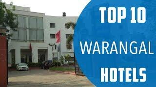 Top 10 Best Hotels to Visit in Warangal | India - English