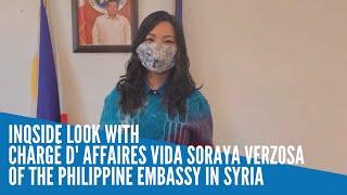 INQside Look with Chargé d' affaires Vida Soraya Verzosa of the Philippine Embassy in Syria