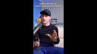 Spanish Phrases You Cannot Translate Into English