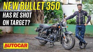 Royal Enfield Bullet 350 review | How close to the Classic? | First Ride | Autocar India