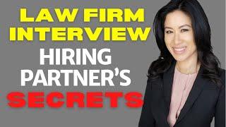 How to Prepare For a Law Firm Interview | Hiring Partner Reveals Secrets You Must Know!