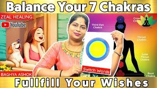 Fullfill Your Wishes & Balance Your 7 Chakras || BAGHYA ASHOK REIKI MASTER AND TAROT CARD READER