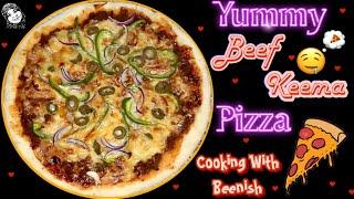 YummyBeef Keema Pizza|No Yeast|Cooking With Beenish