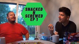 Snacked -N- Screwed - Episode 01