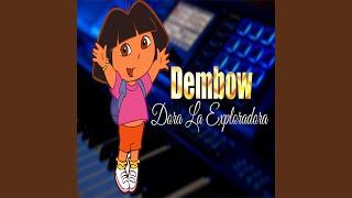 Dora La Exploradora Dembow