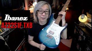 Looking for a happening affordable guitar? Check out the Ibanez AZ22S1F TXB!!