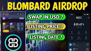 Blombard Airdrop Swap in USD | Blombard Listing Date | Blombard Fee Problem