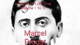 In Search Of Lost Time By Marcel Proust (Volume 1 To 7)