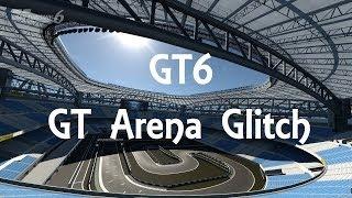 GT6 GT Arena Glitch