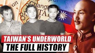 The Full Timeline of Taiwanese Organized Crime - Black Gold Politics 黑金政治 | Taiwan Gangsters 台灣幫派