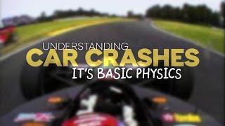 Understanding Car Crashes: It's Basic Physics