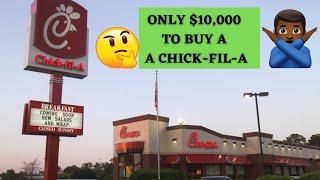 Buying A Chick Fil A Franchise | Pros and Cons | Is It Worth it | Its Only $10,000