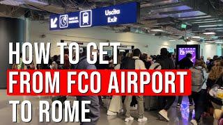 4 Easy Ways to Get From FCO Airport into Rome