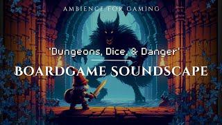 Dungeons, Dice, & Danger - Boardgame Soundscape - [4K] Ambient Chill Retro Gaming Background Music