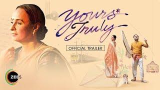 Yours Truly | Trailer | Soni Razdan, Pankaj Tripathi, Aahana Kumra | Streaming Now On ZEE5