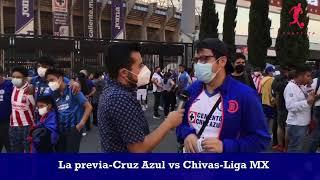 La previa- Cruz Azul vs Chivas-liga MX