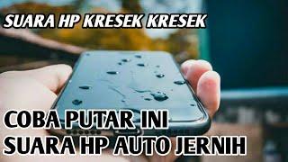 SUARA PEMBERSIH SPEAKER HP AUTO JERNIH
