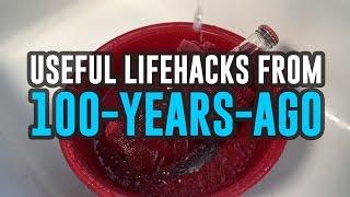 100-Year-Old Life Hacks You Didn't Know Existed