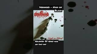 Deranged - High on  Blood: Swedish brutal death metal #deathmetal #shorts