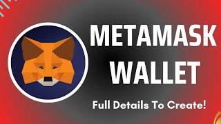 How To Create a New Metamask Wallet : Step by Step full Guide!