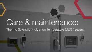 Care & maintenance: Thermo Scientific™ ultra low temperature (ULT) freezers