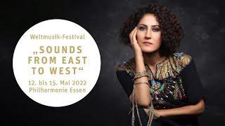 Weltmusik-Festival "Sounds of East to West" in der Philharmonie Essen | 12. bis 15. Mai 2022