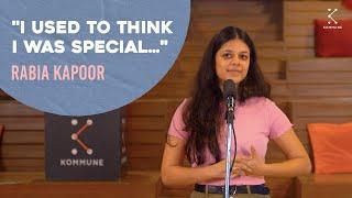 "I Used To Think I Was Special..."- Rabia Kapoor | English Spoken Word