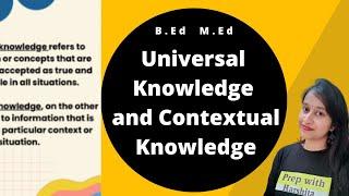 Universal Knowledge and Contextual Knowledge | Education Studies