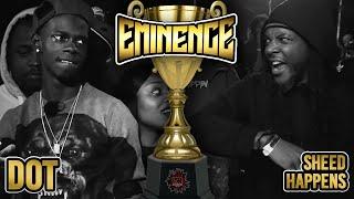 DOT VS SHEED HAPPENS | HOSTED BY BILL COLLECTOR | EMINENCE 2 #OSBL