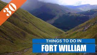 BEST 30 FORT WILLIAM (SCOTLAND - UK) | Places to Visit