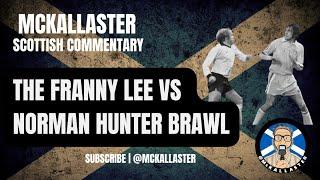 McKallaster Scottish Commentary on the Franny Lee v Norman Hunter Square Go.