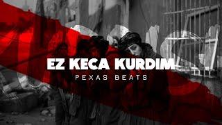 Kurdish Trap Remix - Ez Keça Kurdim - Prod.Pexas Beats