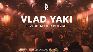 VLAD YAKI live dj set at Ritter Butzke Berlin, (Indie Dance / Melodic Techno)