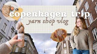 a knitter’s copenhagen trip • yarn shops, bakeries and our 5 day itinerary • marlene‘s travel vlog