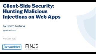 Jscrambler, Client-Side Security: Hunting Malicious Injections on Web Apps