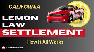 Lemon Law Settlement in California (New Guide)