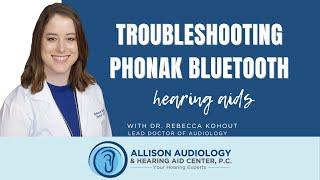 Phonak Hearing Aids Bluetooth Troubleshooting