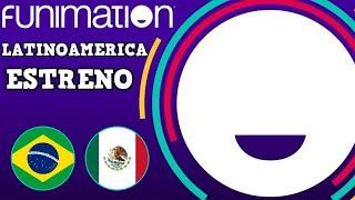 FUNIMATION LLEGA A MÉXICO Y LATINOAMÉRICA | FECHA DE LANZAMIENTO TODA LA INFORMACIÓN | Noti-anime 52