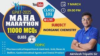 CLASS- 101 | PHARMACEUTICAL IMPURITIES & LIMIT TEST etc ORGANIC CHEMISTRY | MAHA MARATHON #gpat2025