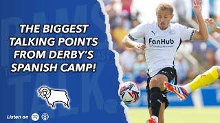 The Biggest Talking Points And Transfer Gossip From Derby's Spanish Camp!