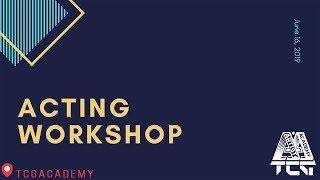 Acting Workshop by TCGacademy