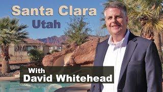 Santa Clara Utah with David Whitehead