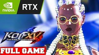 THE KING OF FIGHTERS XV Full Game Gameplay Walkthrough No Commentary (PC RTX)