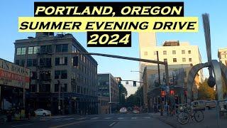 Portland, Oregon  | 4k Summer Evening Drive 2024