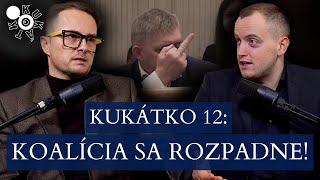 Kukátko 12: Fico to neustojí, vláda padne! | Miroslav Řádek