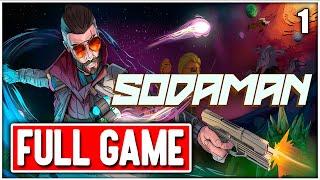 SODAMAN Gameplay Walkthrough FULL GAME No Commentary PART 1