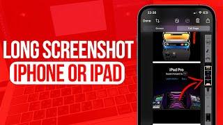 How to Take Long Screenshot on iPhone or iPad | Full Guide