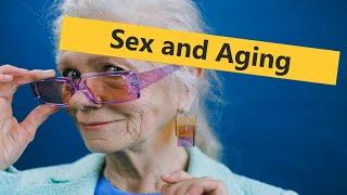 Embracing Intimacy: Exploring Sex and Aging