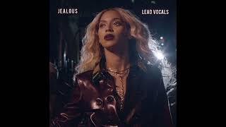 Beyoncé - Jealous (Lead Vocals Áudio)