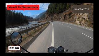 Manali To Dharamshala || Himachal Trip Ep.6 || Winter || January'21